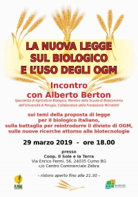 Documentazione dell'incontro con Alberto Berton sulla nuova legge sul biologico e l'uso degli OGM.